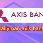Tallyman axis bank